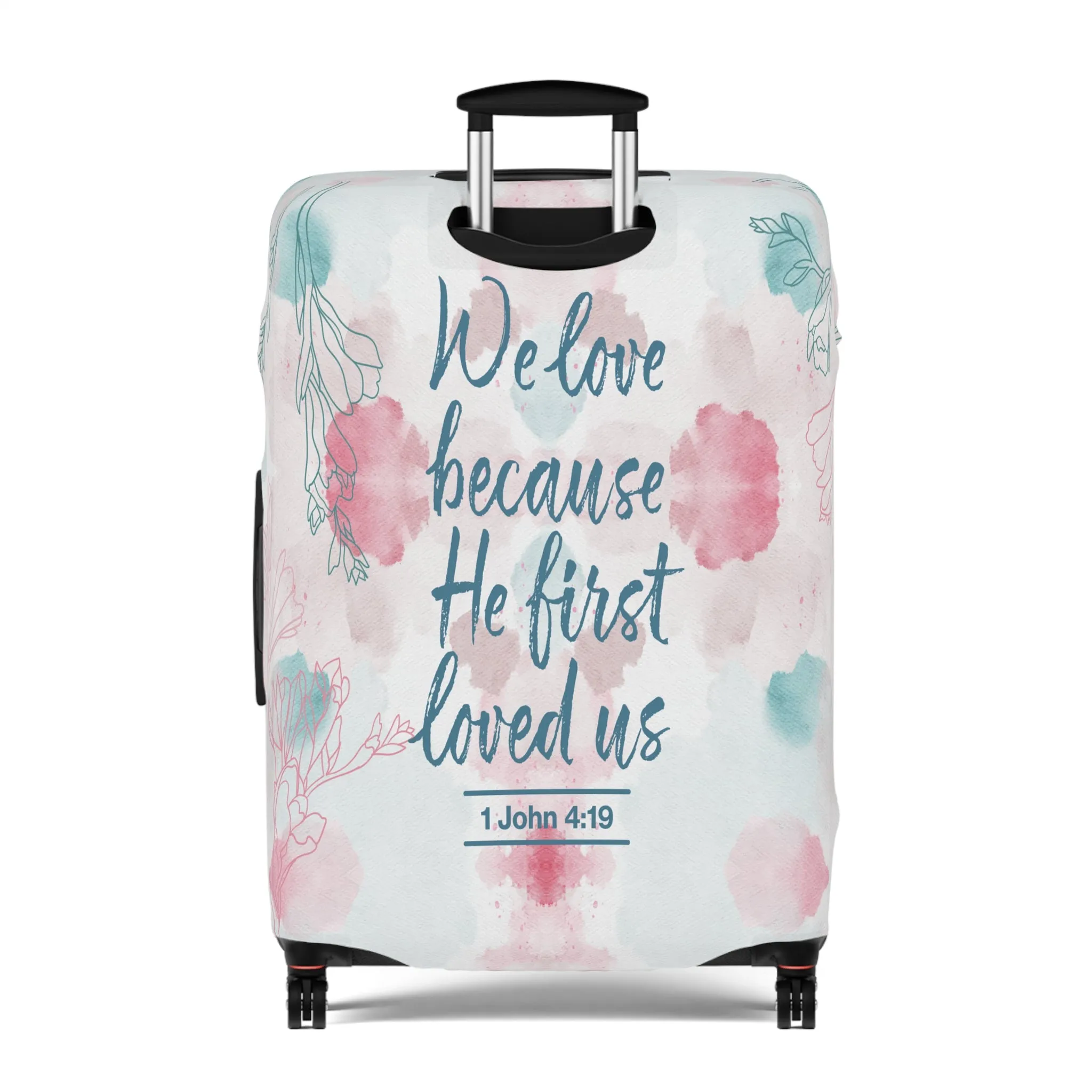 Luggage Cover, Bible Verse, We love because he loved us first , awd-3000