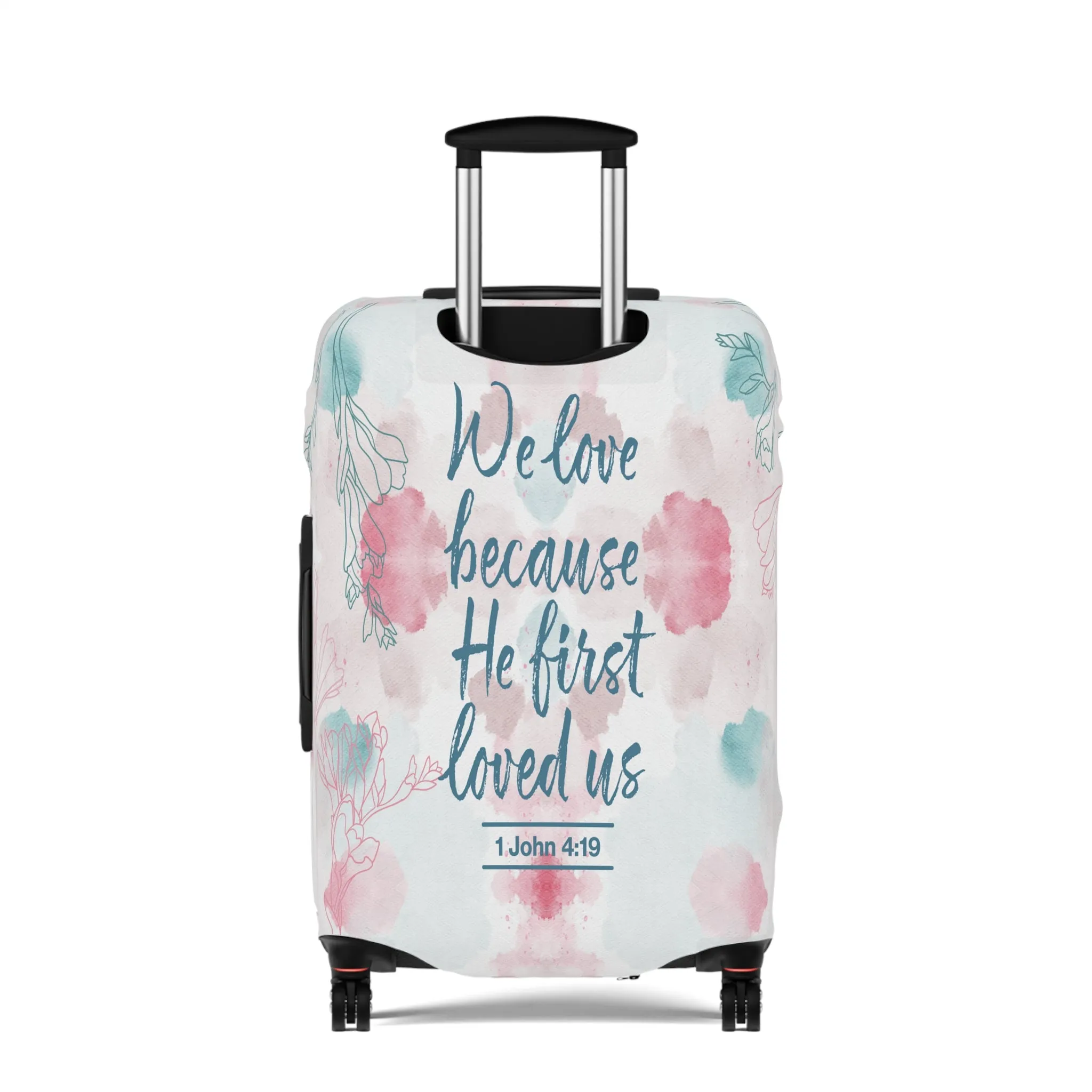 Luggage Cover, Bible Verse, We love because he loved us first , awd-3000