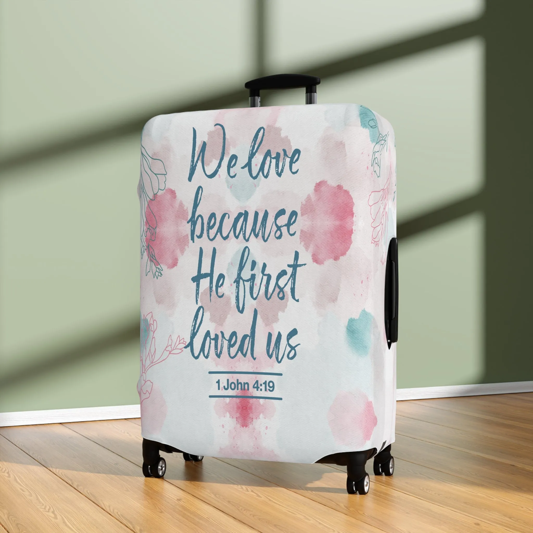 Luggage Cover, Bible Verse, We love because he loved us first , awd-3000