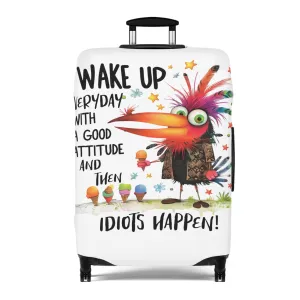 Luggage Cover, Bird, I wake up in a good mood then idiots happen, awd-4024